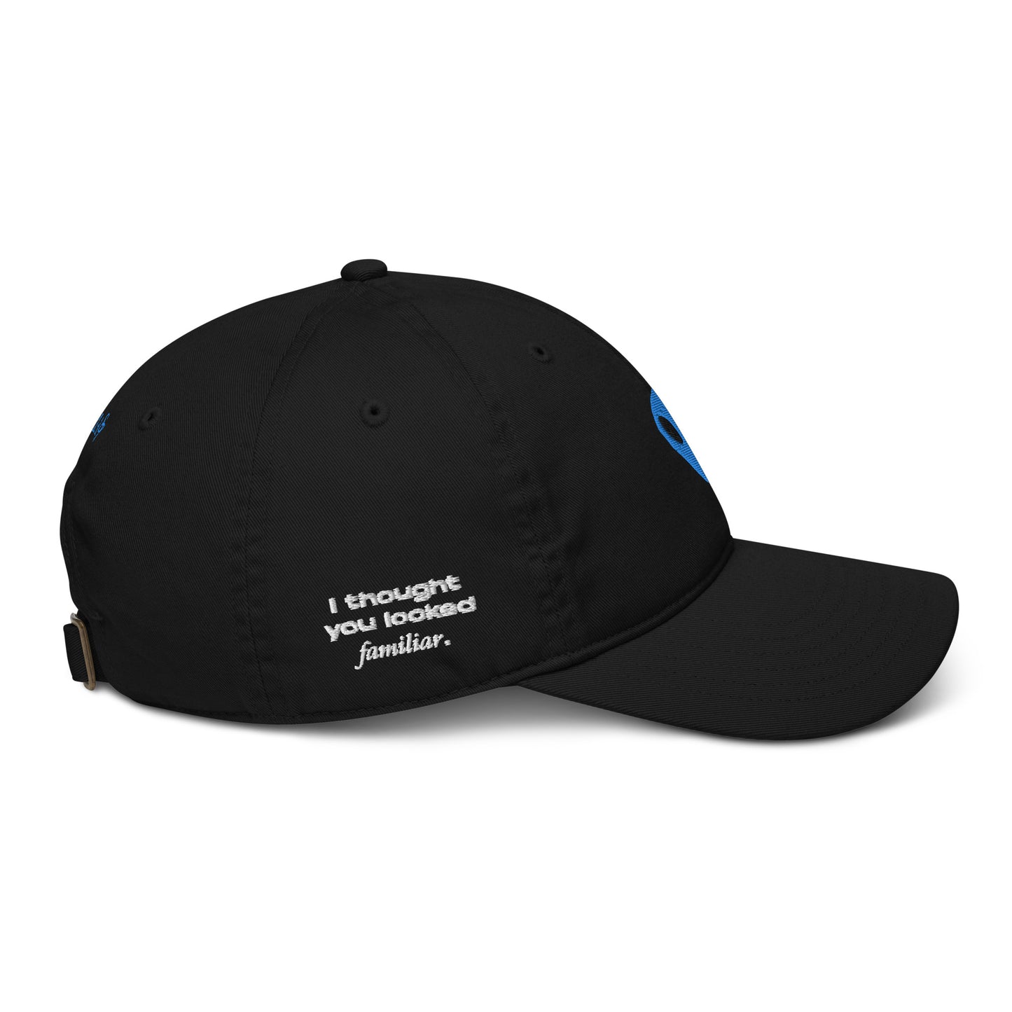 Blue Alien I thought you looked familiar Organic Cotton Dad Hat