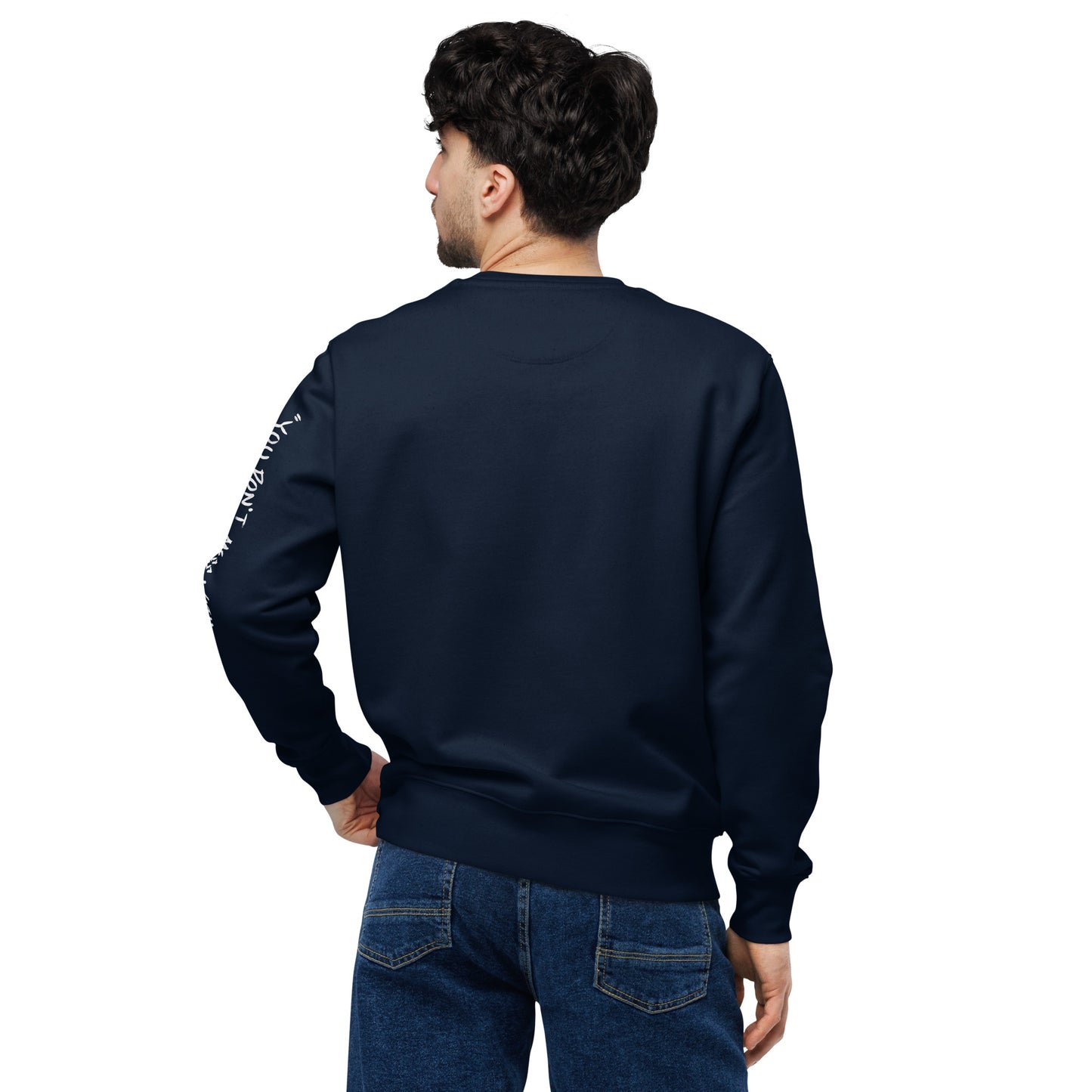 "You Don't Mess With A Masterpiece." Unisex Eco Sweatshirt