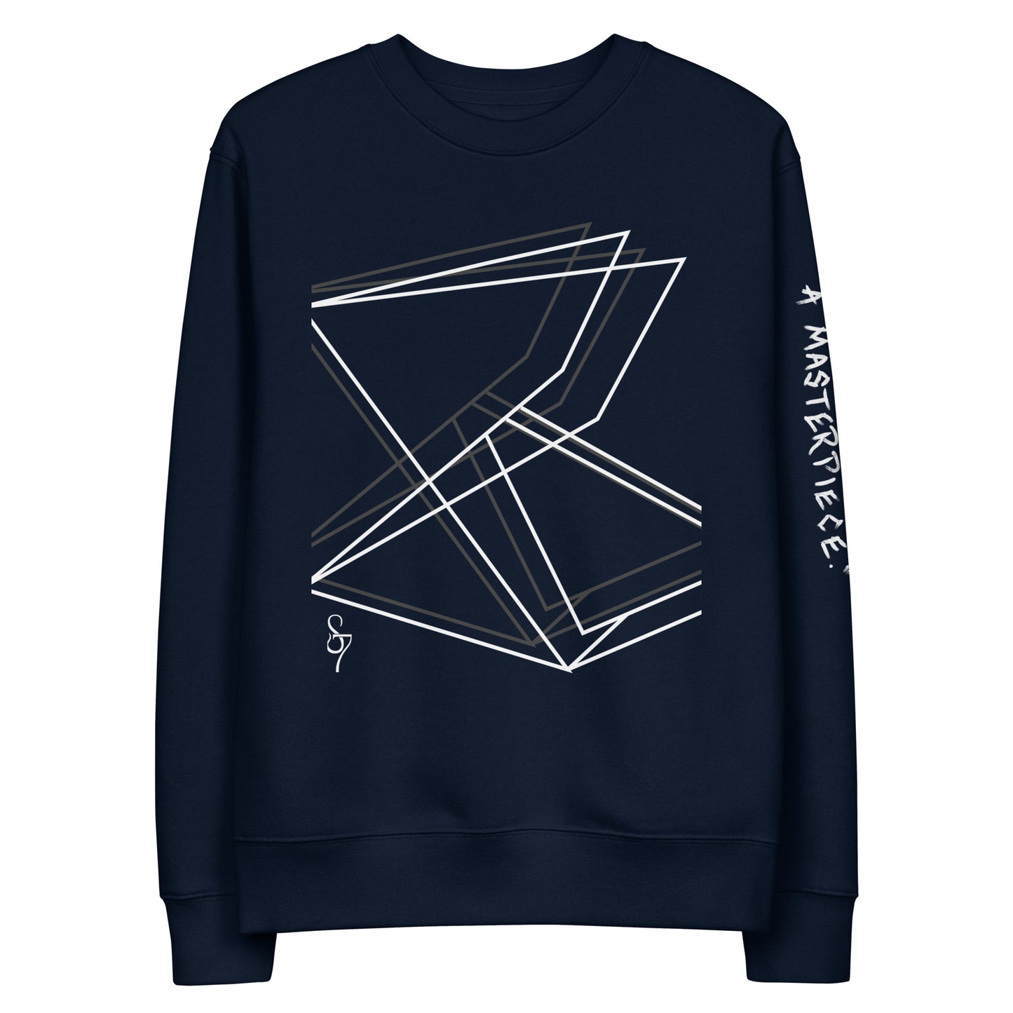 "You Don't Mess With A Masterpiece." Unisex Eco Sweatshirt