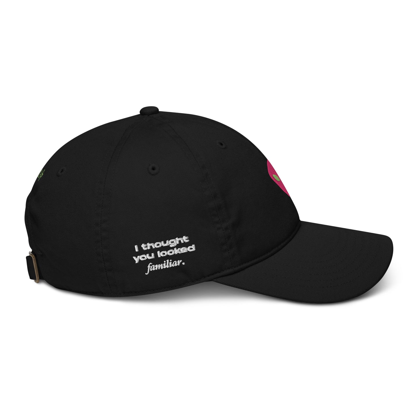 Pink Alien I thought you looked familiar Organic Cotton Dad Hat