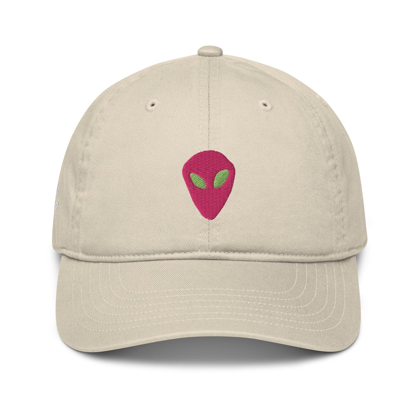 Pink Alien I thought you looked familiar Organic Cotton Dad Hat