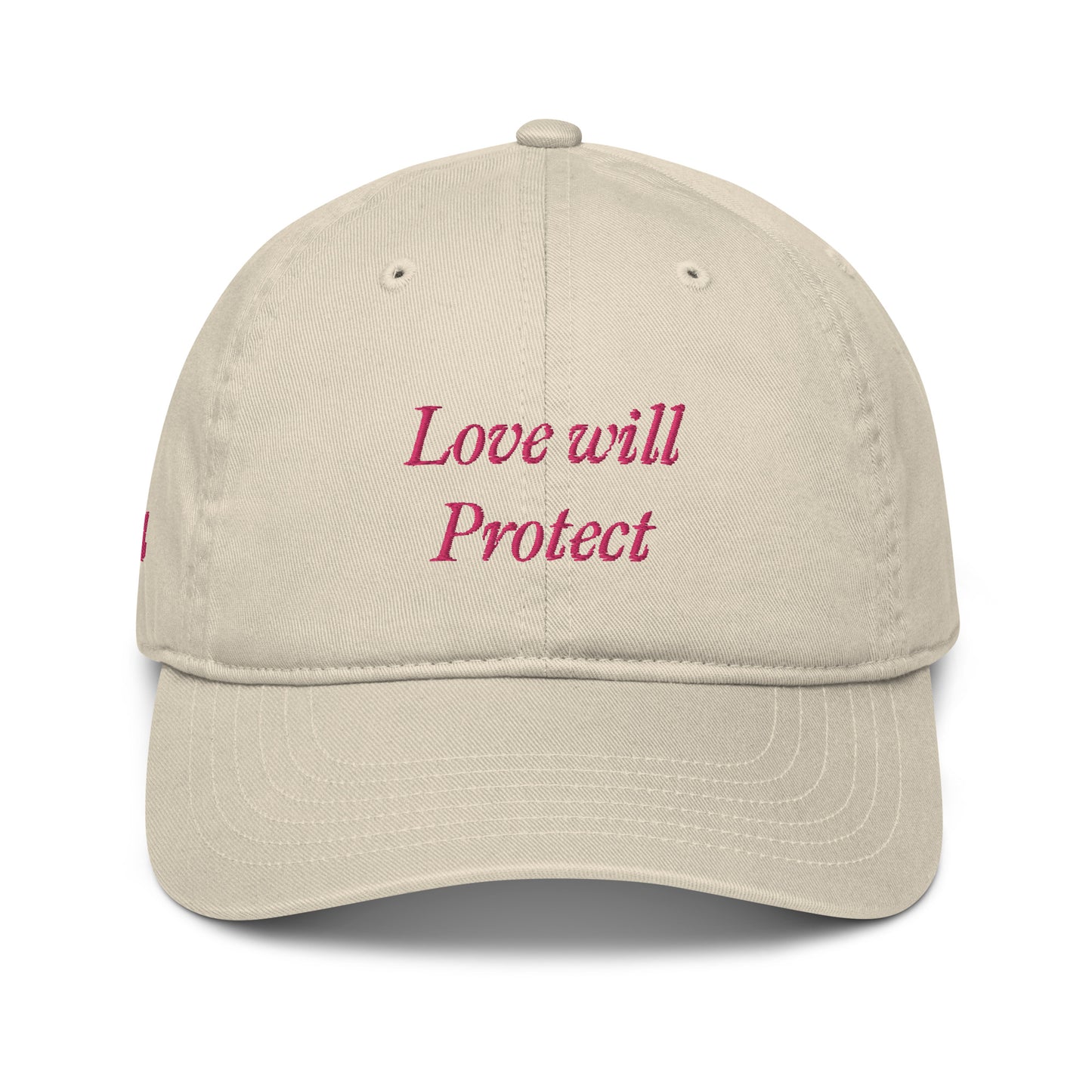 Love Will Protect Organic Cotton Dad Hat