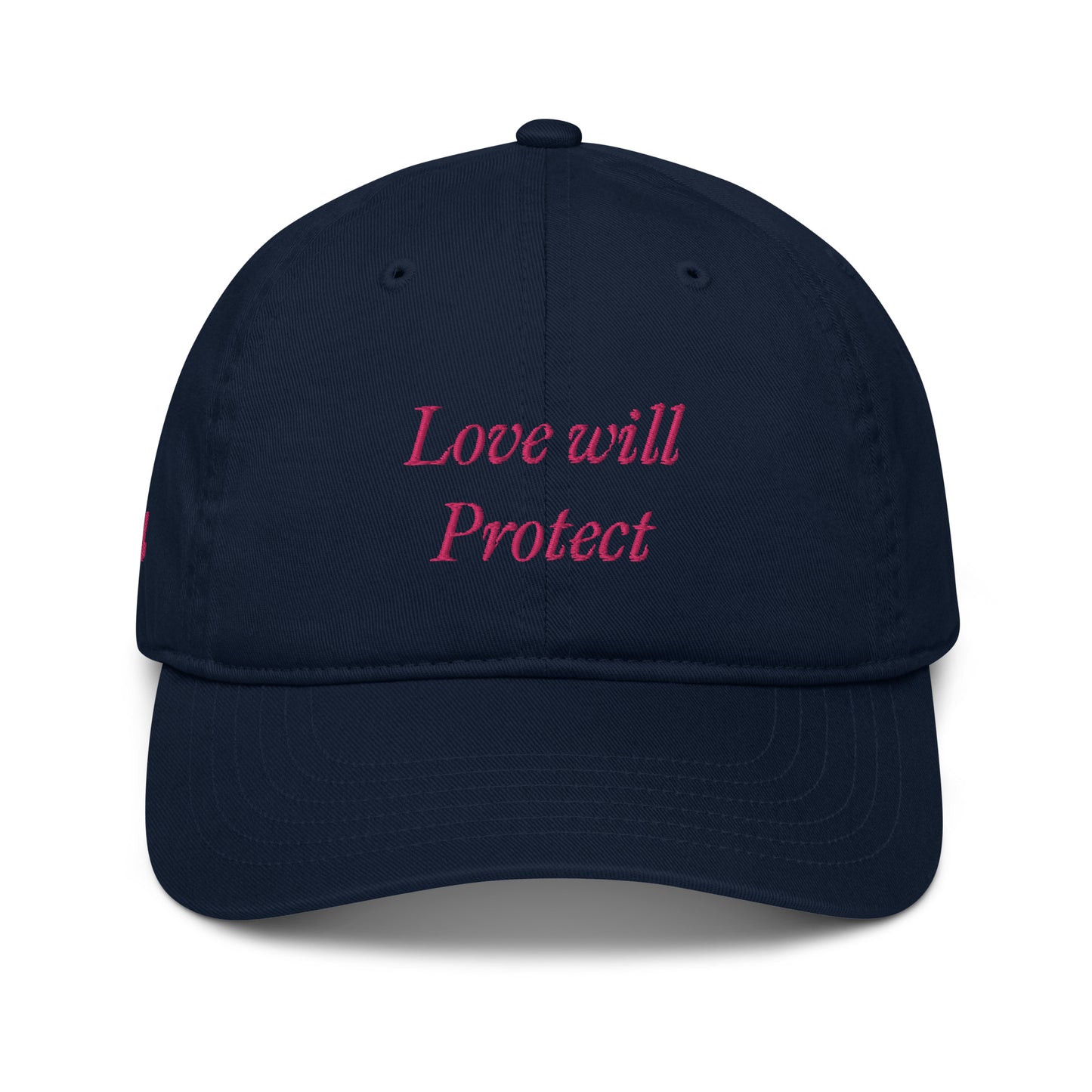 Love Will Protect Organic Cotton Dad Hat