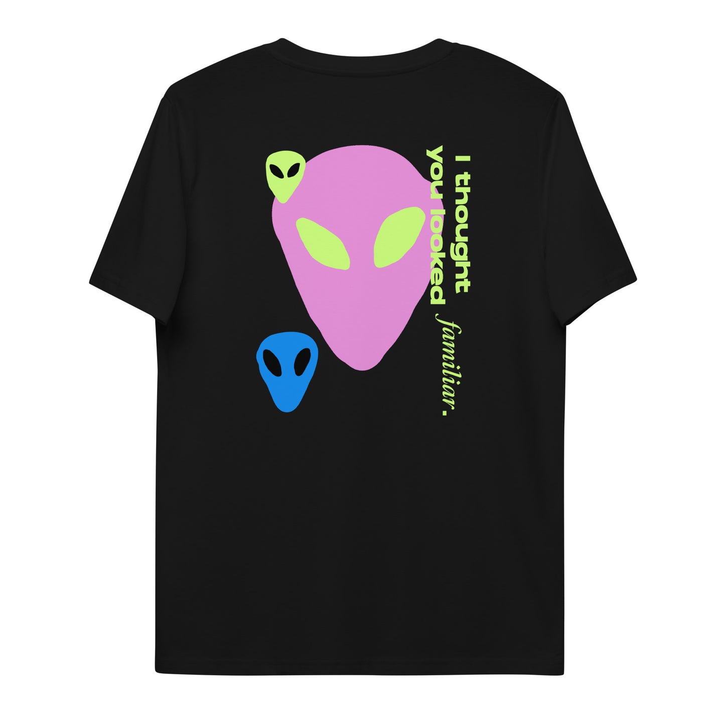 Familiar Aliens Unisex organic cotton t-shirt