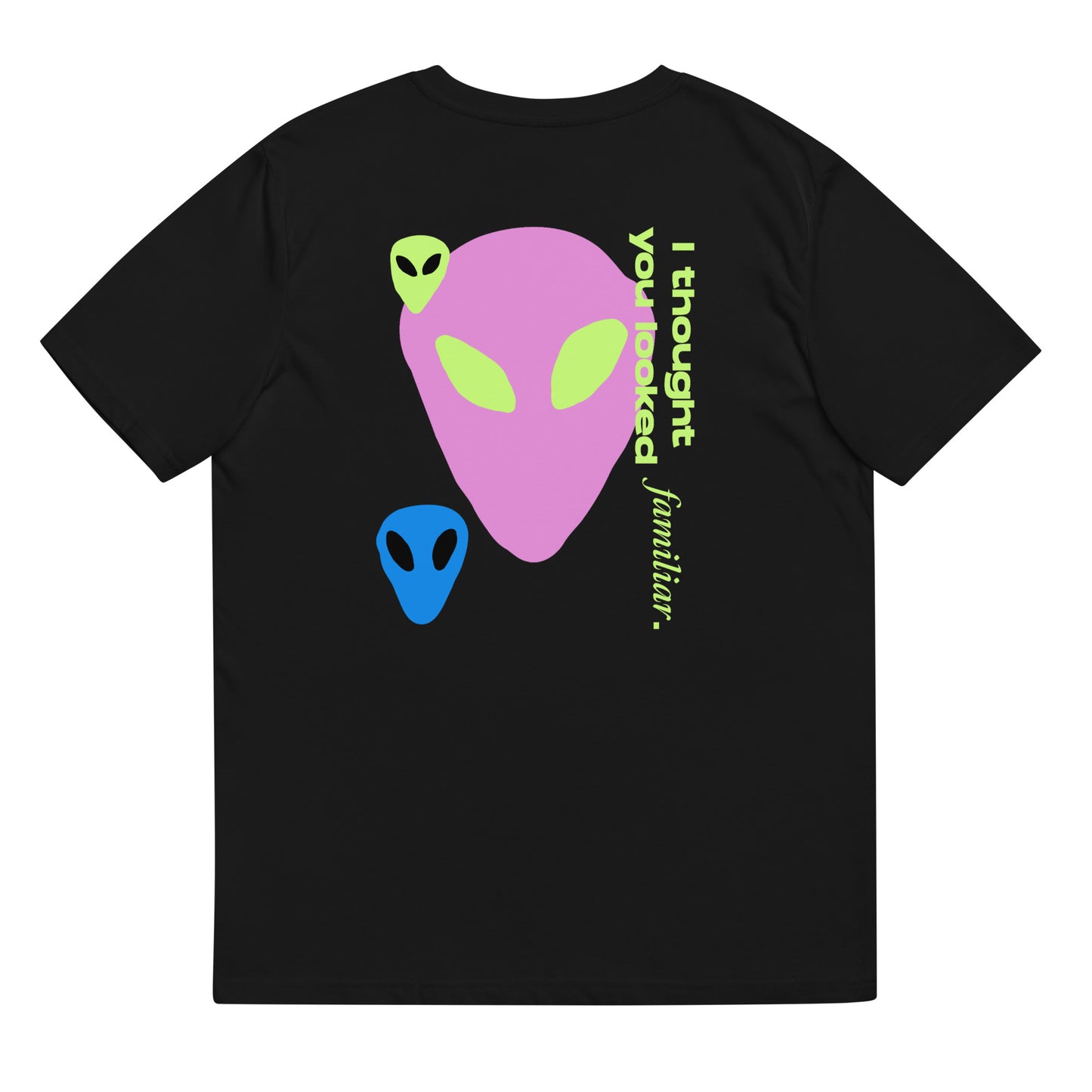 Familiar Aliens Unisex organic cotton t-shirt