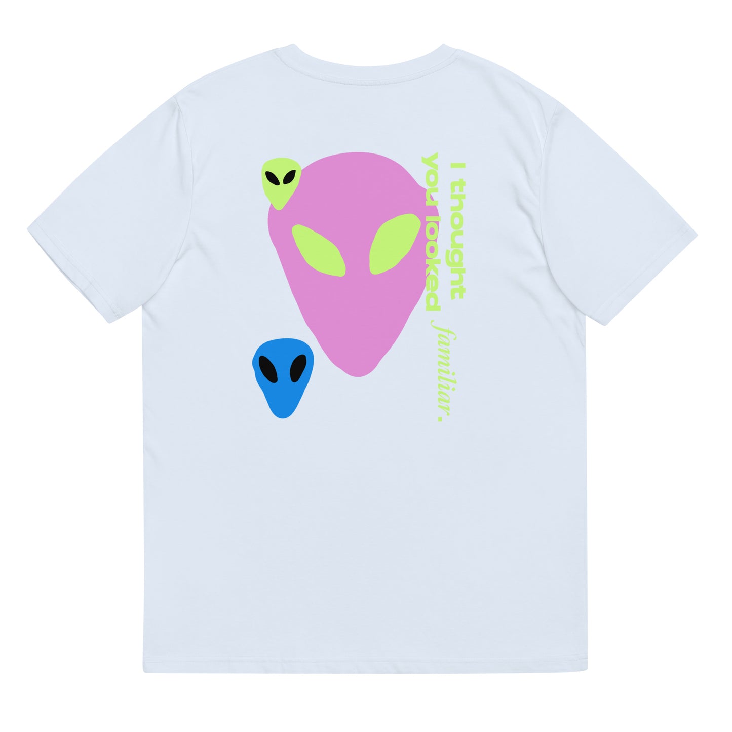 Familiar Aliens Unisex organic cotton t-shirt