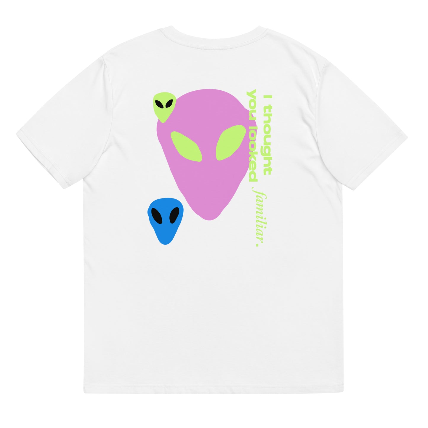 Familiar Aliens Unisex organic cotton t-shirt